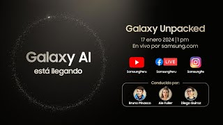 Samsung Galaxy Unpacked Enero 2024 Transmisión Oficial [upl. by Leinehtan55]