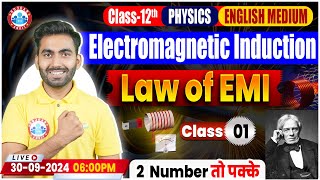 Class 12 Physics Chapter 6 Electromagnetic Induction  Law Of EMI  12th Physics By Manish Sir [upl. by Ellednahc]