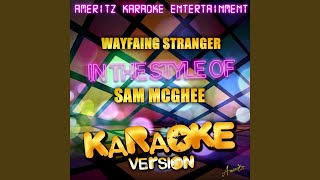 Wayfaring Stranger In the Style of Sam Mcghee Karaoke Version [upl. by Maitund991]