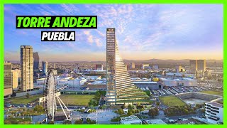 Anuncian Asombroso Proyecto de Rascacielos para Puebla  Torre ANDEZA en Angelópolis [upl. by Bendix]