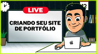 LIVE 43 Criando um site de Portfólio do ZERO  Consiga seu primeiro emprego como Programador [upl. by Mick]