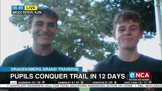 Drakensburg Grand Traverse  Pupils complete 240km trail [upl. by Gonroff]