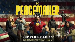 Peacemaker Soundtrack  Pumped Up Kicks feat Ralph Saenz  John Murphy [upl. by Llewop]