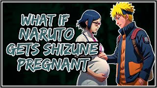 What If Naruto Gets Shizune Pregnant  Part1 [upl. by Yssep]