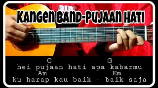 Kunci gitar KANGEN BANDPUJAAN HATI pemula [upl. by Wernda]