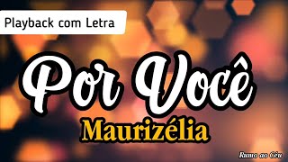 Por Você  Maurizélia  Playback com Letra [upl. by Eelsha]