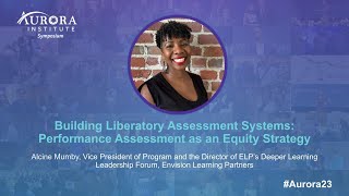 Building Liberatory Assessment Systems Performance Assessment as an Equity Strategy [upl. by Bust]