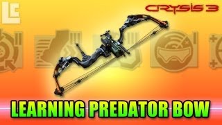 Crysis 3  Learning The Predator Bow Crysis 3 GameplayCommentary [upl. by Juna]