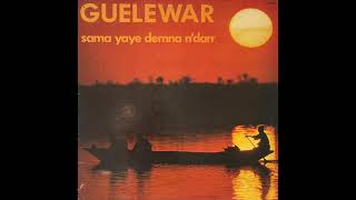 Guelewar  Sama Yaye Demna NDarr SenegaleseGambian Psychedelia  Full Album [upl. by Aikar]