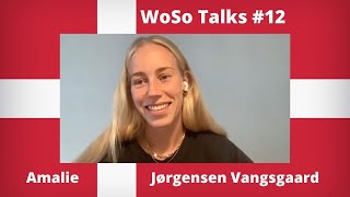 Amalie Jørgensen Vangsgaard WoSo Talks 12 [upl. by Hazeefah]