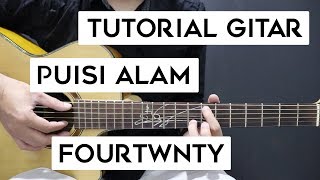 Tutorial Gitar FOURTWNTY  Puisi Alam  Lengkap Dan Mudah [upl. by Airamas]