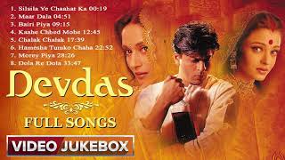 Devdas Movie All Song Jukebox HD [upl. by Aisac]