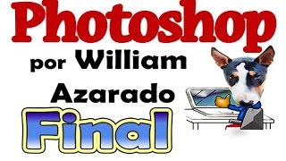 Curso completo de Photoshop por William Azarado  Final  Revisão com presente [upl. by Muslim]