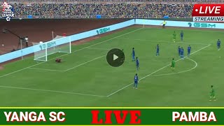 🔴LIVEYANGA SC 4 VS 0 PAMBA FC NBC PREMIER LEAGUE LEO [upl. by Dias]