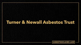 Asbestos Trusts Turner amp Newall Asbestos Trust [upl. by Kcirrag757]