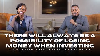 S8EP8  There Will Always Be A Possibility of Losing Money When Investing  Rina Hicks amp Pius [upl. by Larisa]