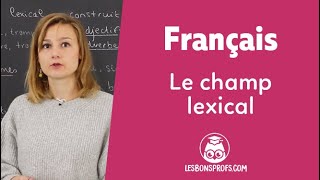 Le champ lexical  Français  Collège  Les Bons Profs [upl. by Yokoyama]