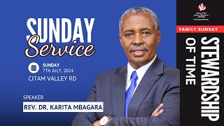 FAMILY SERVICE  STEWARDSHIP OF TIME  REV DR KARITA MBAGARA  7TH JULY 2024 [upl. by Uoliram]