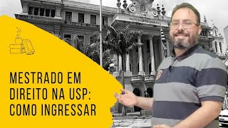 Mestrado em Direito na USP como ingressar [upl. by Meredith]