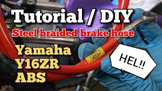 Tutorial DIY  Yamaha Y16zr ABS  Cara tukar steel braided brake hose [upl. by Rehpotsihc84]