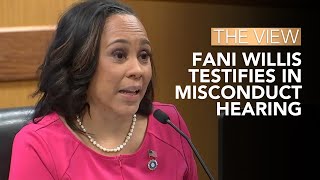 Fani Willis Testifies In Misconduct Hearing  The View [upl. by Herbert507]