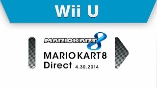 Wii U  Mario Kart 8 Direct 4302014 [upl. by Bibby]