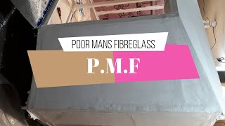 PMF or Poor Mans Fibreglass Fiberglass Facts [upl. by Oicelem29]