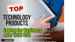 Top 10 Technology products about Laptop for Business over 1000 USD Finest of NOW [upl. by Hornstein]