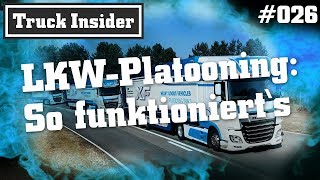 Truck Insider LKWPlatooning – So funktioniert‘s [upl. by Barden263]