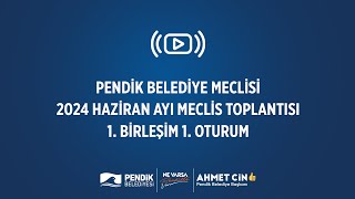 📡 Pendik Belediye Meclisi  Haziran Ayı Meclis Toplantısı 1 Birleşim  1 Oturum [upl. by Chivers]