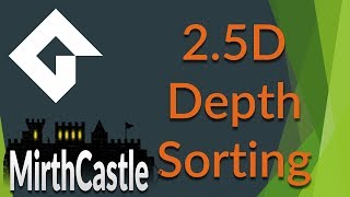 GMS2 25D Fake 3D Depth Sorting  Grid Layers [upl. by Charmain159]