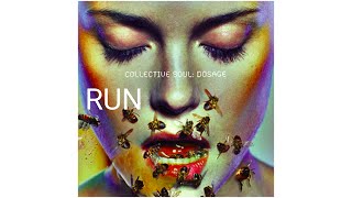 Run  Collective Soul [upl. by Tullus]