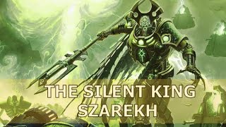 The Necrons Silent King Szarekh  Warhammer 40K Lore [upl. by Niak]