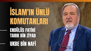 İslamın Ünlü Komutanları Endülüs Fatihi Tarık Bin Ziyad Ukbe Bin Nafi [upl. by Tildy]