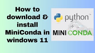 How to download amp install MiniConda in windows 11 [upl. by Heiskell]