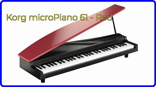 REVIEW 2024 Korg microPiano 61  Red ESSENTIAL details [upl. by Cotterell]