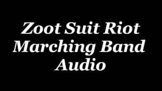 Zoot Suit Riot  Marching Band Audio [upl. by Ecirtra]