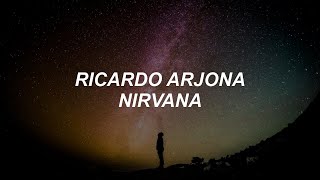 Nirvana  Ricardo Arjona LetraLyrics SECO [upl. by Tol]