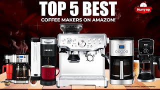 quotTop 5 Best Coffee Makers on Amazon– Brew Perfect Coffee Every Timequot [upl. by Noterb943]