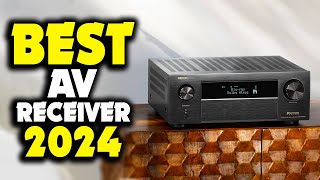 Best AV Receivers 2024 The Pinnacle Picks of Today [upl. by Samantha]