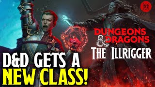 DampD Gets a NEW Class The Illrigger Explained [upl. by Aztinaj756]