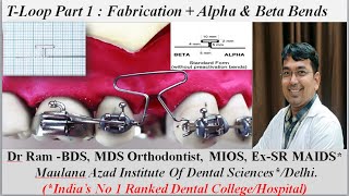 T Loop Explained  Part 14  Fabrication of TLoop I Alpha amp Beta ArmsBends I Orthodontics Dr Ram [upl. by Eisset]