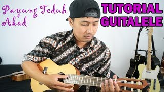 Tutorial Guitalele Payung Teduh  Akad [upl. by Anaeda616]