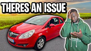 I BOUGHT A CORSA FOR £650 AND IT HAS A ISSUE [upl. by Antonio]