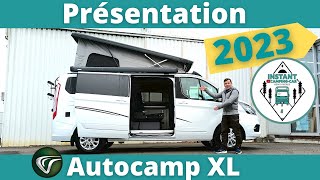 BOITE AUTO  Présentation du VAN AUTOCAMP XL 2023 Font Vendôme Instant CampingCar [upl. by Daitzman]