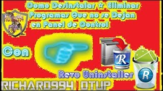 Como Desinstalar o Eliminar★ Programas Que no se Deja en Panel de Control [upl. by Anuaek]