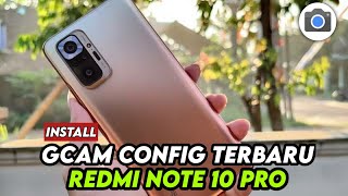 TUTORIAL CARA INSTALL GCAM REDMI NOTE 10 PRO CONFIG TERBARU  DOWNLOAD GCAM REDMI NOTE 10 PRO [upl. by Akirat343]