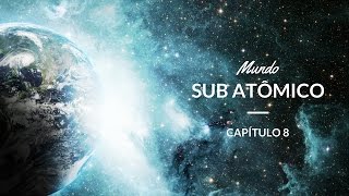 Mundo sub atômico  Astronomia 8 [upl. by Colb]