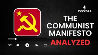 Analyzing 📕 The COMMUNIST MANIFESTO Podcast 🎧 [upl. by Eimmit]