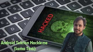 Android Telefon Hackleme  Sızma Testi [upl. by Yasmar]